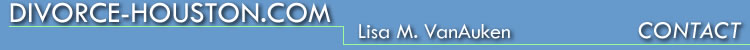 Divorce-Houston, Lisa VanAuken Contact